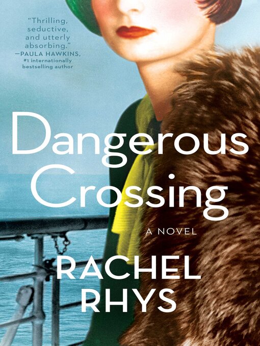 Title details for Dangerous Crossing by Rachel Rhys - Wait list